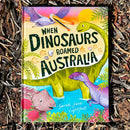 When Dinosaurs Roamed Australia