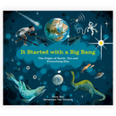 It Started with a Big Bang: The Origin of Earth, You and Everything Else