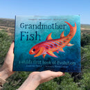 Grandmother Fish: A Child's First Book of Evolution