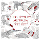Prehistoric Australia: Animals to colour and facts to discover